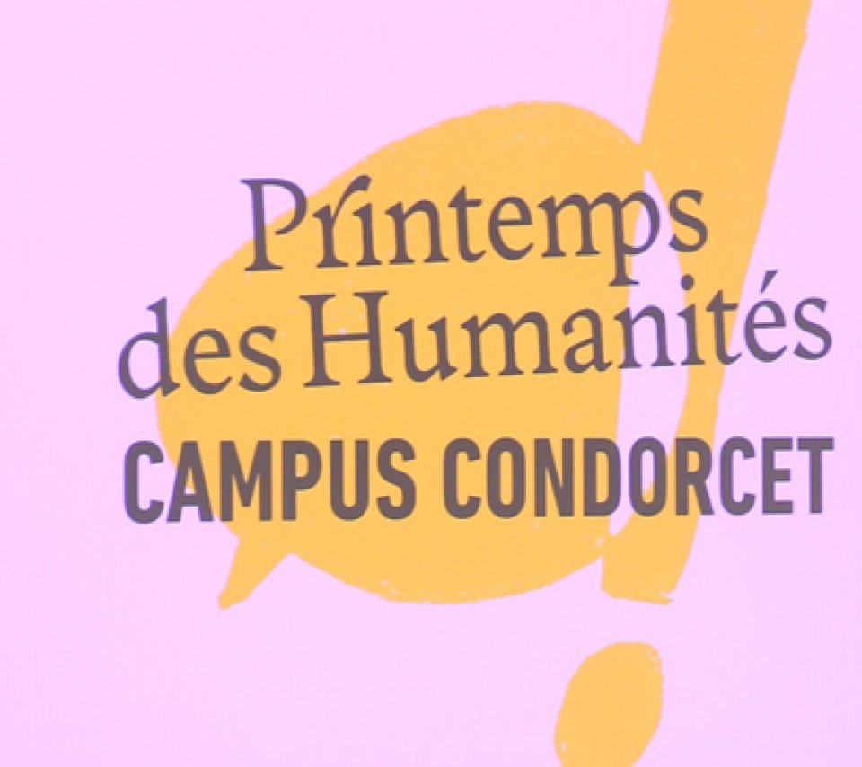 Printemps des Humanités Campus Condorcet